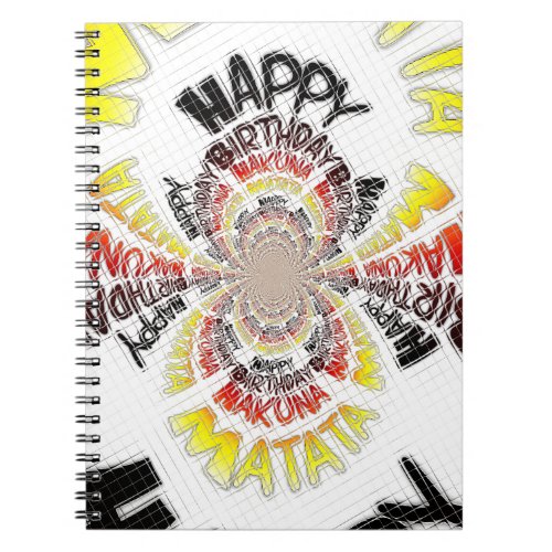 Happy Birthday just Hakuna Matata Gifts Design Art Notebook
