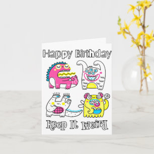 Happy Birthday Just Keep It Weird Card