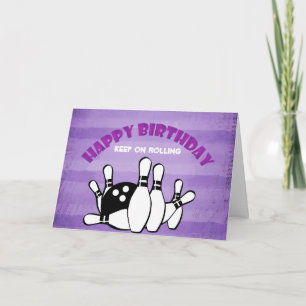 Happy Birthday Keep On Rolling Bowling Theme Card