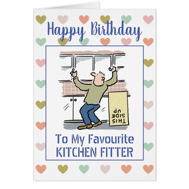 Happy Birthday Kitchen Fitter Cards (Front)