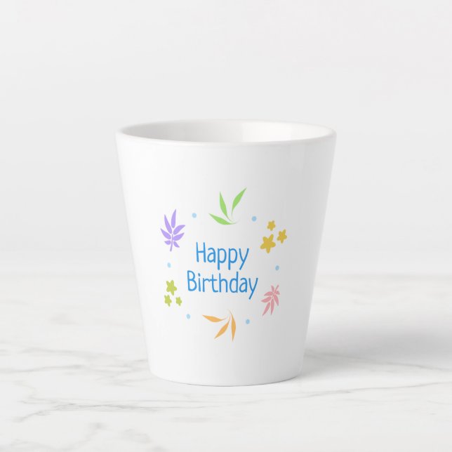Happy Birthday Latte Mug (Front)