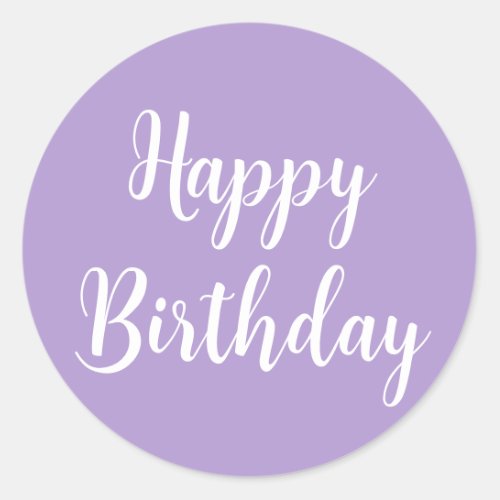 Happy Birthday Lavender Purple Custom Color Classy Classic Round Sticker
