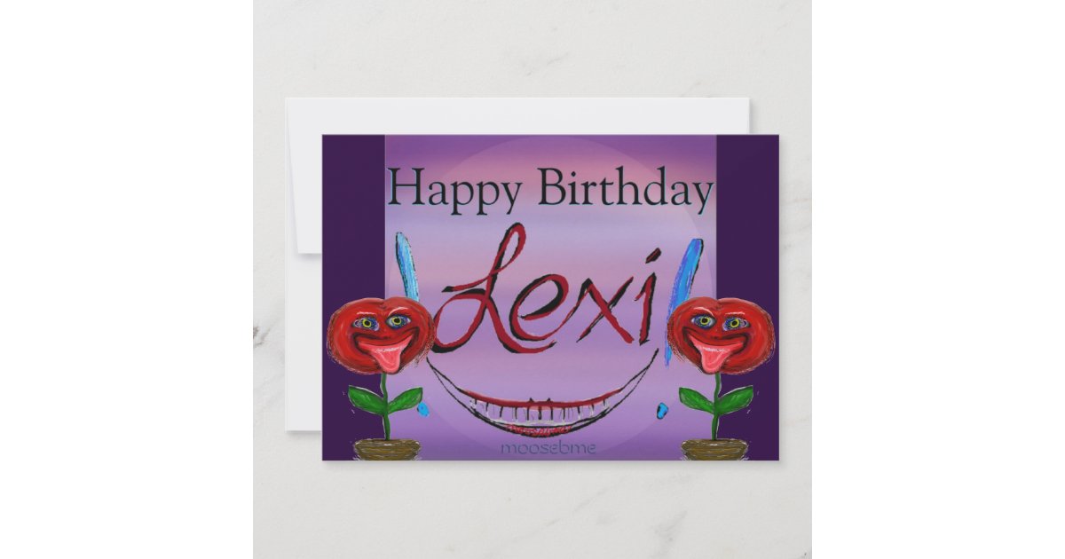 Happy Birthday Lexi! Flowers Card | Zazzle.com