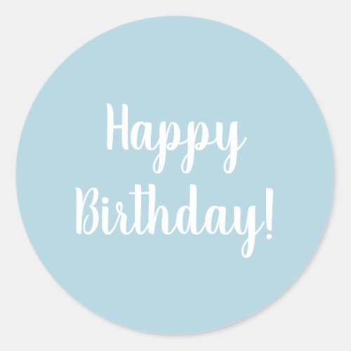 Happy Birthday Light Blue White Typography Classic Round Sticker