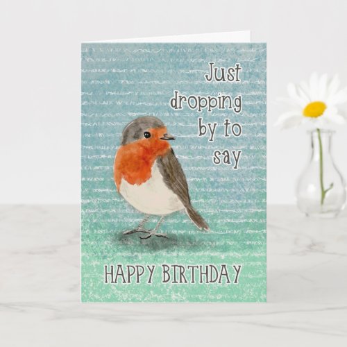 Happy Birthday Little Bird Dropping By  Card