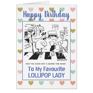 Happy Birthday Lollipop Lady Cards