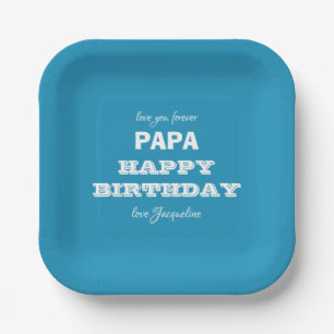 Happy Birthday Love You Forever PAPA Name Script Paper Plates