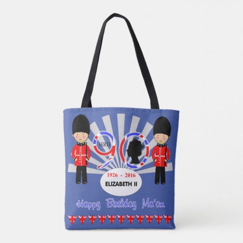 Happy Birthday Maam Queen Elizabeth II 90th Tote Bag