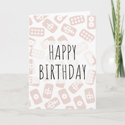 Happy birthday _ mahjong tiles light pink card