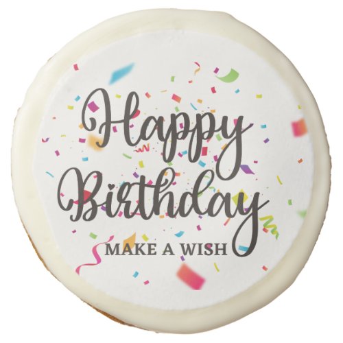 Happy Birthday MAKE A WISH with Colorful Confetti Sugar Cookie