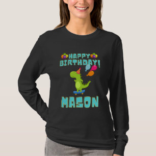 Happy Birthday Mason Funny Bithday Boys T-Shirt