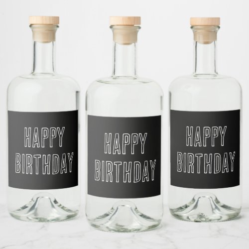 Happy Birthday Minimalist Modern Black White Liquor Bottle Label