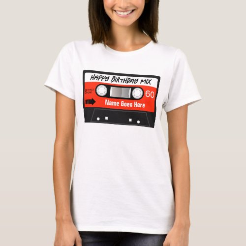 Happy Birthday Mixtape Red Cassette Customized T_Shirt