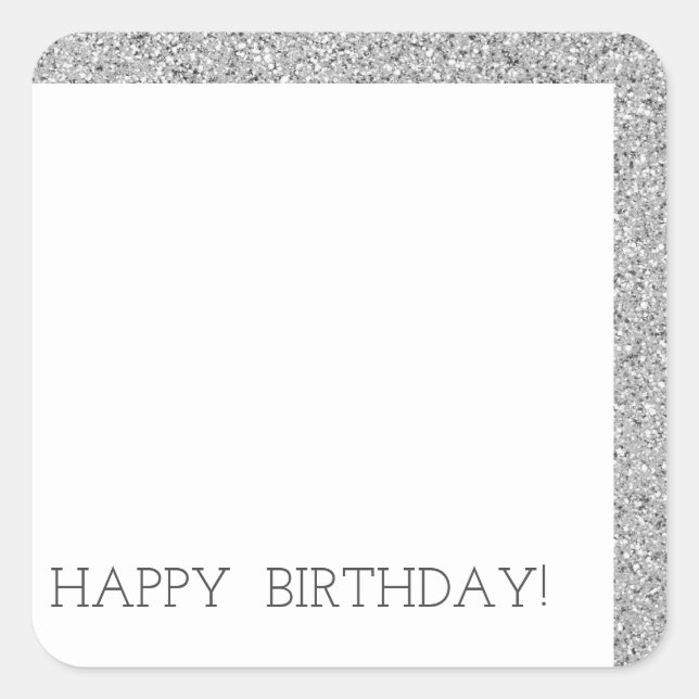 Happy Birthday Modern Luxury Silver Glitter Square Sticker (Front)