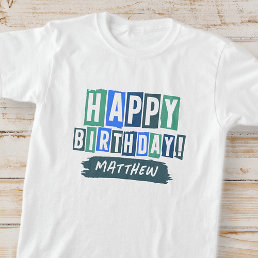 Happy Birthday Modern Playful Fun Simple Greeting T-Shirt