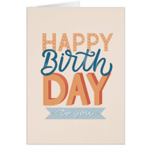 Happy birthday. Modern typography lettering friend Cards