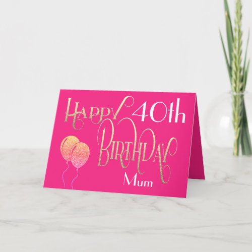 Happy Birthday Mom Any Age and Name Hot Pink Gold Card