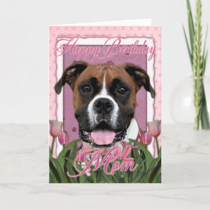 Happy Birthday Mom - Boxer - Vindy Card
