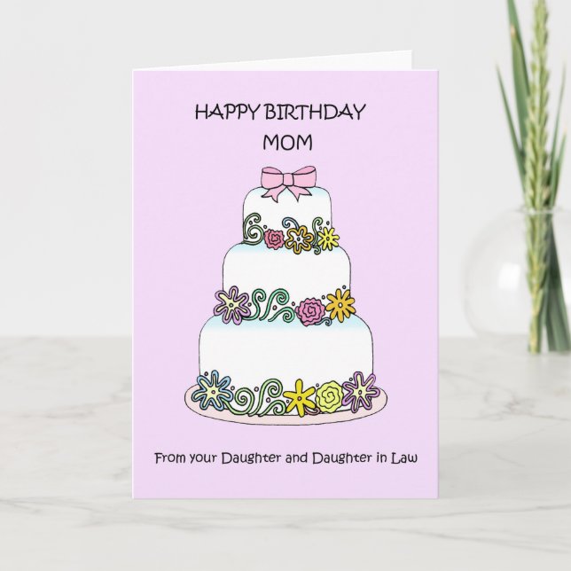 Happy Birthday Mom Daughter and Daughter in law Card (Front)