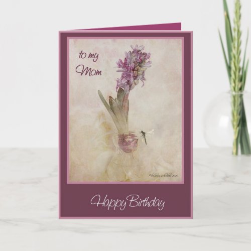 happy birthday  mom hyacinth and dragon fly card