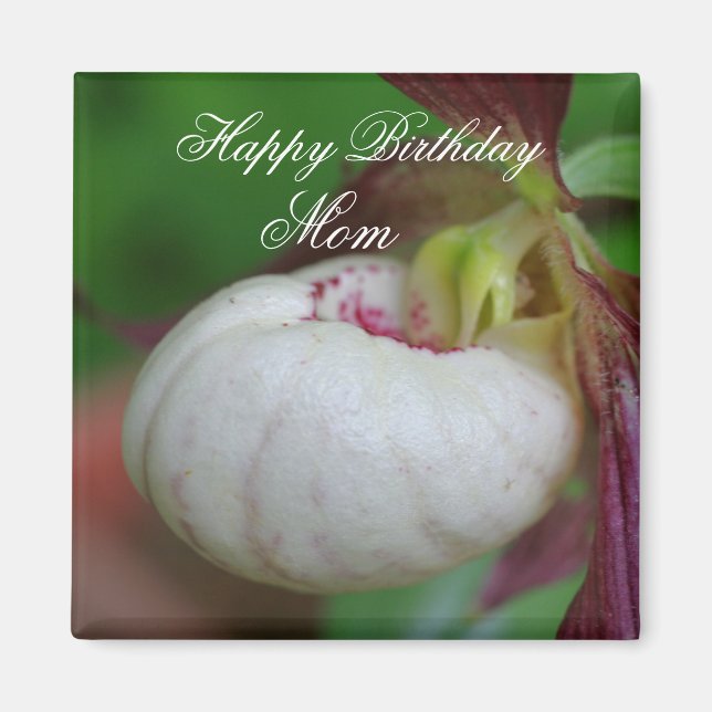 Happy Birthday Mom Lady Slipper Orchid Flower Magnet (Front)