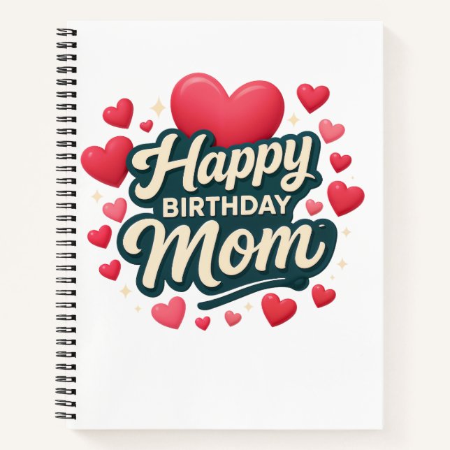 Happy Birthday Mom Notebook (Front)