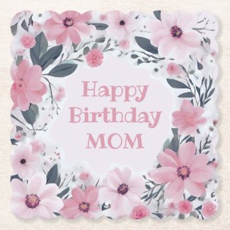 Happy Birthday Mom Pastel Pink Flowers | Floral