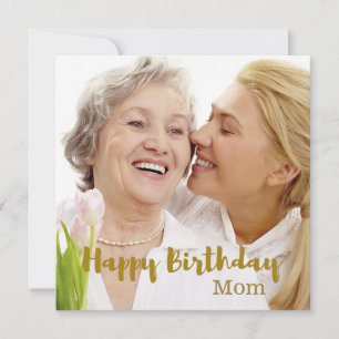 Happy Birthday Mom Photo Card
