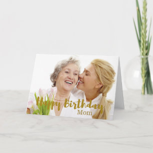 Happy Birthday Mom Photo Card