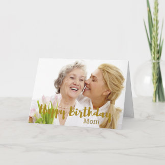 Happy Birthday Mom Photo Card