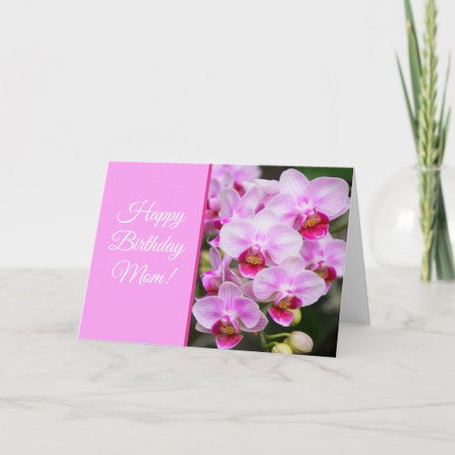 Happy Birthday Mom Pink Orchids Card