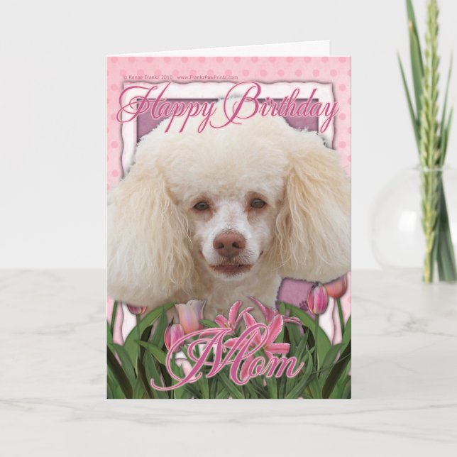 Happy Birthday Mom - Poodle Card (Front)