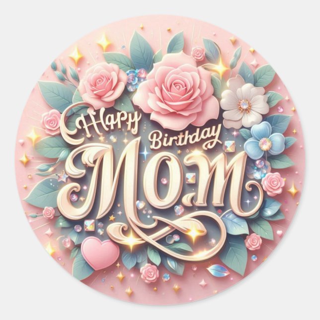Happy Birthday Mom Sticker  (Front)
