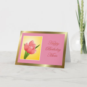 Happy Birthday Mom with tulip Card