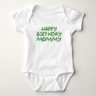 Happy Birthday Mommy Baby Bodysuit