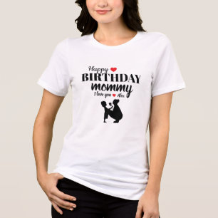Happy birthday mommy i love you personalized Tri-Blend shirt