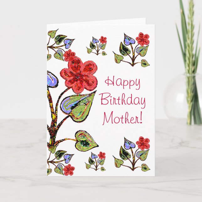 Happy  Birthday Mother! Card (Front)