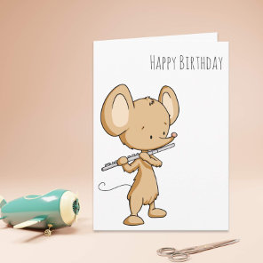 Happy Birthday Mouse Playing the Flute Musician Card