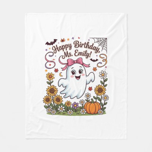 Happy Birthday Ms Emily Halloween Ghost Pumpkin Su Fleece Blanket