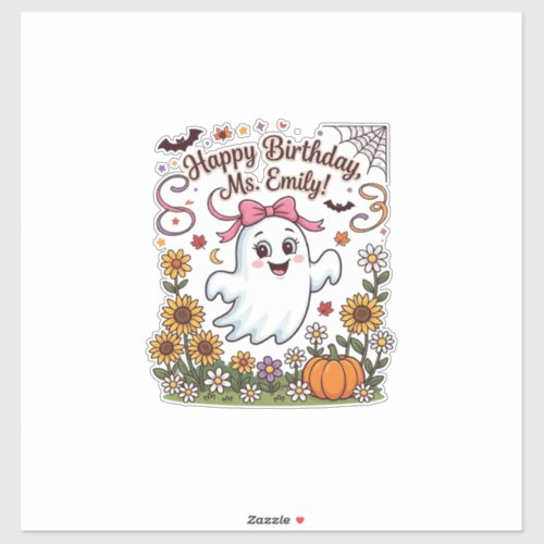 Happy Birthday Ms Emily Halloween Ghost Pumpkin Su Sticker