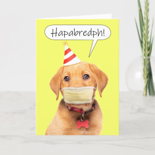 Happy Birthday Muffled Talking Puppy in Face Mask Holiday Card