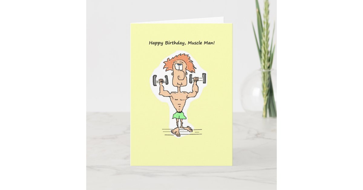 Happy Birthday, Muscle Man Card. Card
