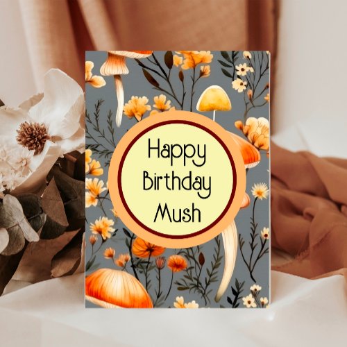 Happy Birthday Mush Card