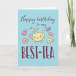 Happy Birthday My Bestie Funny Tea Party Birthday Card<br><div class="desc">Happy birthday to my best tea. Funny,  humorous and sometimes sarcastic birthday cards for your family and friends. Get this fun card for your special someone. Visit our store for more cool birthday cards.</div>