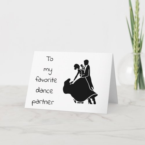 HAPPY BIRTHDAY MY FAVORITE DANCE PARTNER CARD