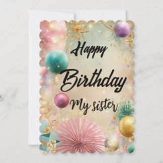 Happy Birthday my sister card