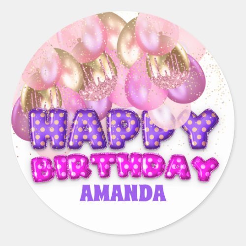 Happy Birthday Name Balloons Pink Purple Gold Classic Round Sticker