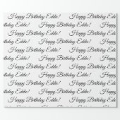Happy Birthday Name Black White Personalize Wrapping Paper (Flat)