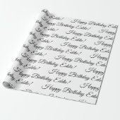 Happy Birthday Name Black White Personalize Wrapping Paper (Unrolled)