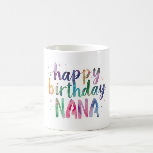 Happy Birthday Nana Coffee Mug (Center)